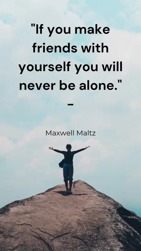 FRIEND WITH YOURSELF NEVER BE ALONE