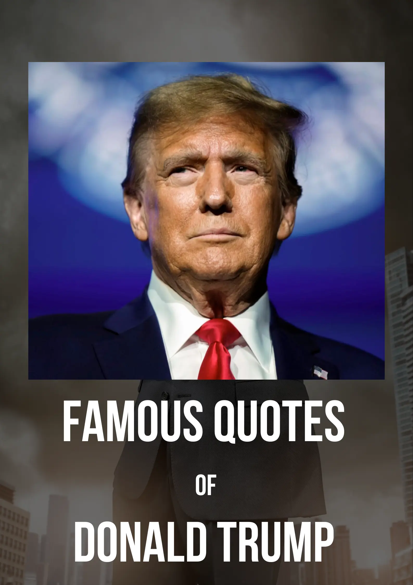 Donald Trump's Famous Quotes