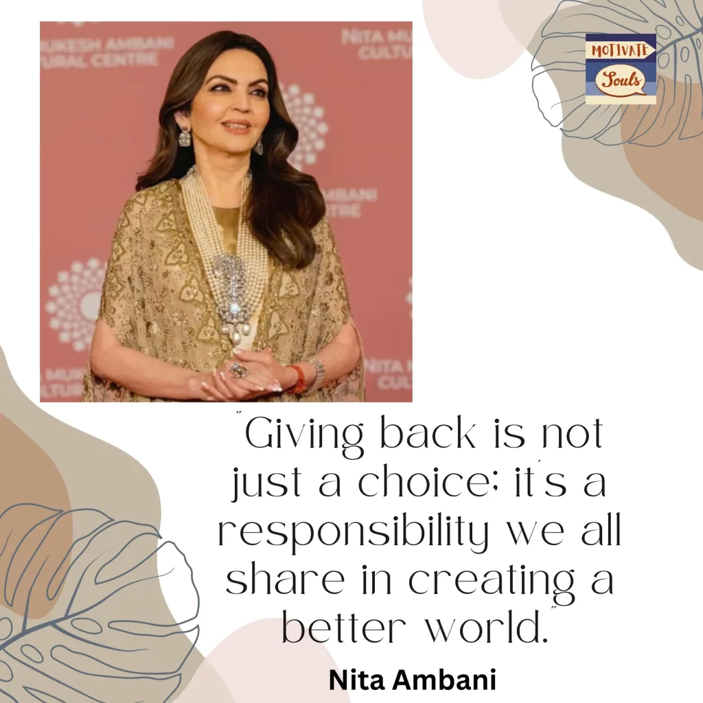 Nita Ambani's Fearless & Awe-inspiring Best Quotes - MotivateSouls.com