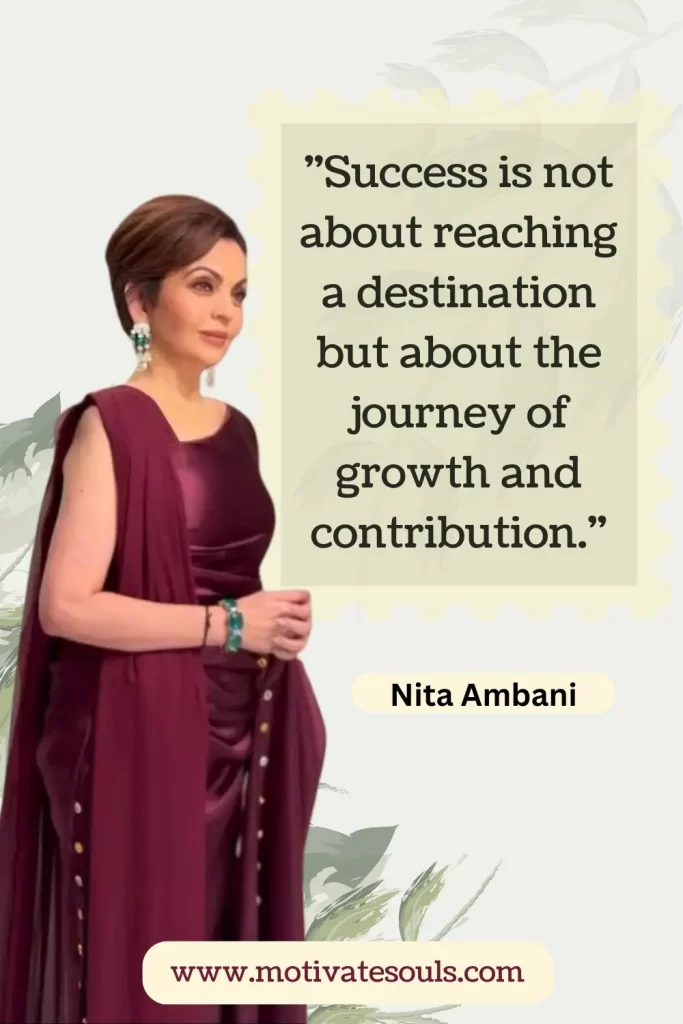 Nita Ambani's Fearless & Awe-inspiring Best Quotes - MotivateSouls.com