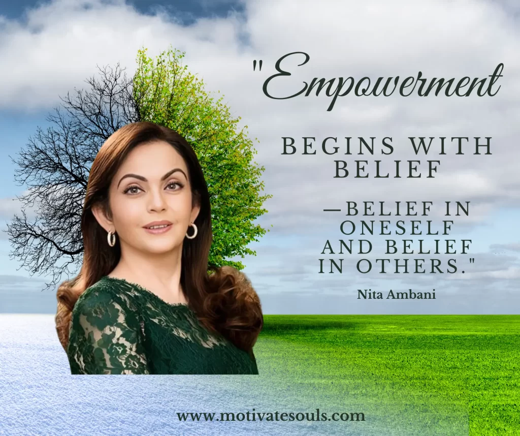 Nita Ambani's Fearless & Awe-inspiring Best Quotes - MotivateSouls.com