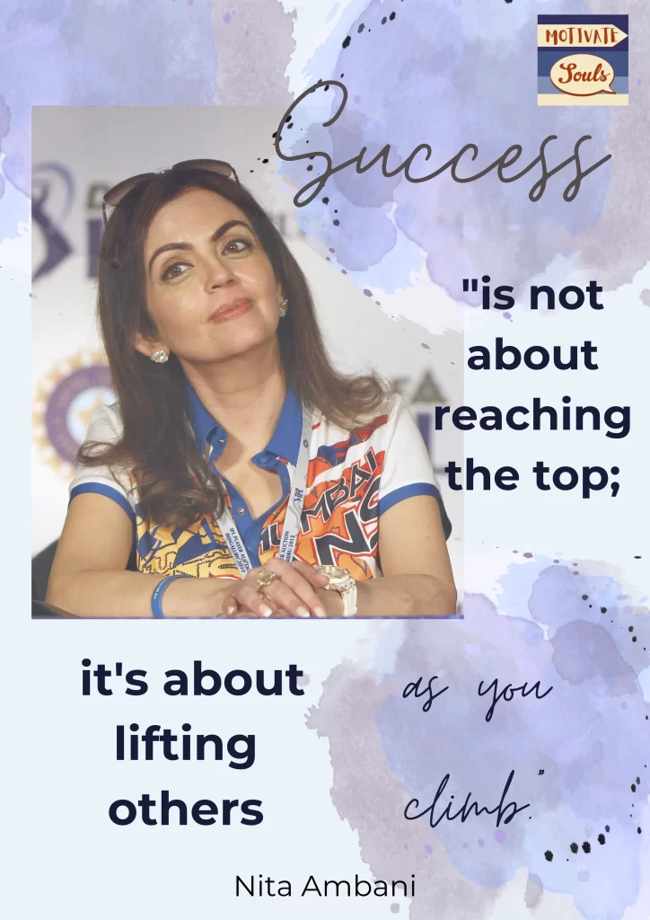 Nita Ambani's Fearless & Awe-inspiring Best Quotes - MotivateSouls.com