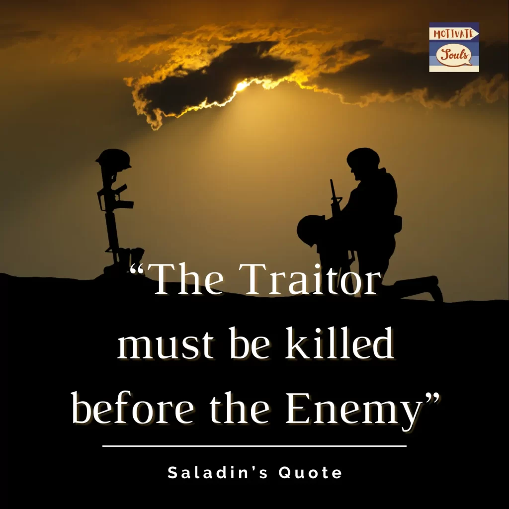 SALADIN'S QUOTE ABOUT TRAITOR