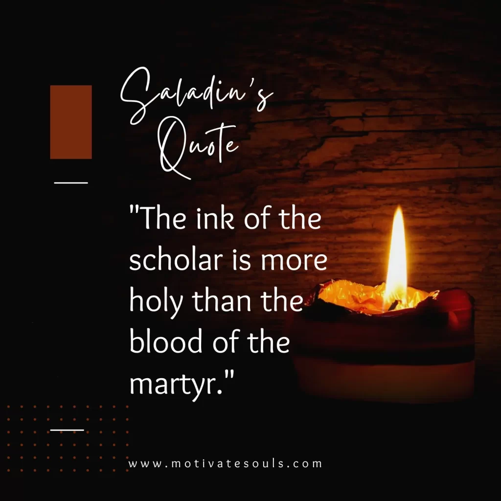 Saladin's quote about scholars