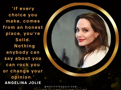 Best Remarkable Quotes By Angelina Jolie